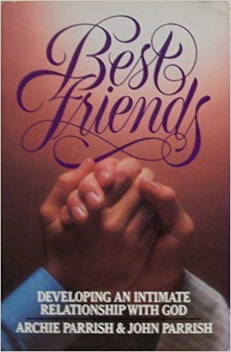 Cover of Best Friends - Developing an Intimacy with God